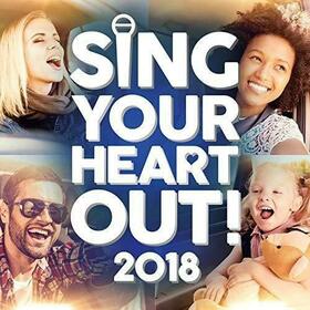VARIOS ARTISTAS - SING YOUR HEART OUT 2018