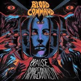 BLOOD COMMAND - PRAISE ARMAGEDDONISM
