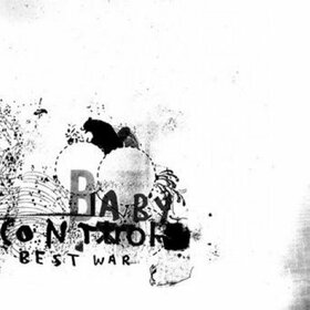 BABY CONTROL - BEST WAR