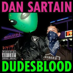 SARTAIN, DAN - DUDESBLOOD