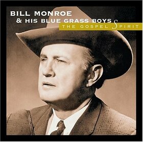 MONROE, BILL - GOSPEL SPIRIT