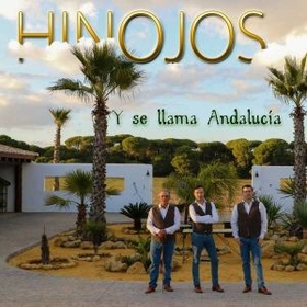 HINOJOS - Y SE LLAMA ANDALUCIA