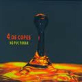 4 DE COPES - NO PUC PARAR