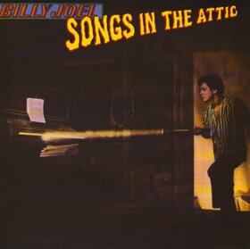 JOEL, BILLY - SONGS IN THE ATTIC