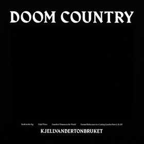 KJELLVANDERTONBRUKET - DOOM COUNTRY