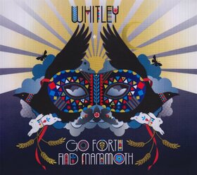 WHITLEY - GO FORTH FIND MAMMOTH 