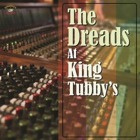 VARIOUS ARTISTS - DREADS AT KING TUBBY'S