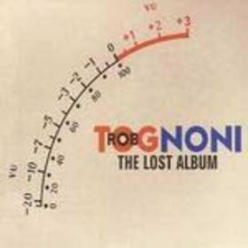 TOGNONI, ROB - LOST ALBUM