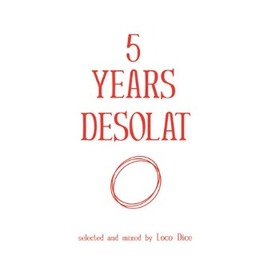 LOCO DICE - 5 YEARS DESOLAT