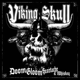 VIKING SKULL - DOOM GLOOM HEARTACHE &..