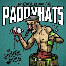 O'REILLYS AND THE PADDYHATS - IN STRANGE WATERS =BOX=