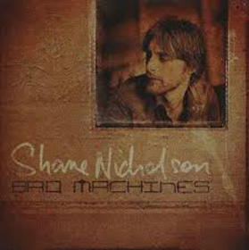 NICHOLSON, SHANE - BAD MACHINES