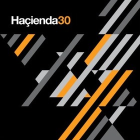 VARIOUS ARTISTS - HACIENDA 30