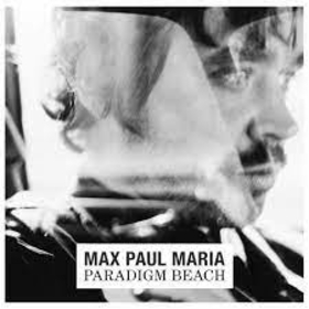 MARIA, MAX PAUL - PARADIGM BEACH