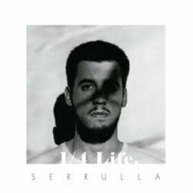 SERRULLA - 1/4 LIFE