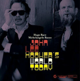 RACE, HUGO - JOHN LEE HOOKER'S WORLD TODAY