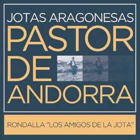 PASTOR DE ANDORRA - JOTAS ARAGONESAS - AMIGOS DE LA JOTA