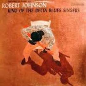 JOHNSON, ROBERT - KING OF THE DELTA BLUES SINGERS VOL.1