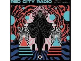 RED CITY RADIO - LIVE AT GOTHIC THEATER -HQ-