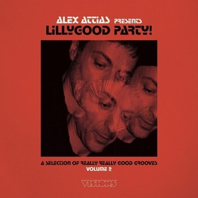 ATTIAS, ALEX - ALEX ATTIAS PRESENTS LILLYGOOD PARTY VOL. 2