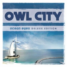 OWL CITY - OCEAN EYES -LTD-