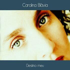 BLAVIA, CAROLINA - DESTINO MEU