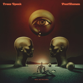 TREES SPEAK - POSTHUMAN