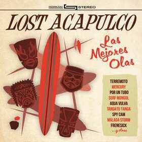 LOST ACAPULCO - LAS MEJORES OLAS