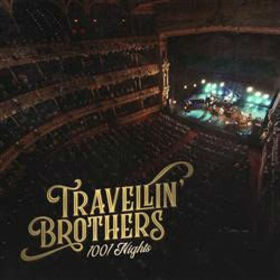 TRAVELLIN' BROTHERS - 1001 NIGHTS + DVD