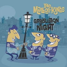 MALLOR KINGS - GRADUATION NIGHT