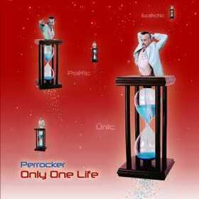 PERROCKER - ONLY ONE LIFE