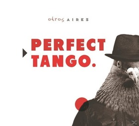 OTROS AIRES - PERFECT TANGO