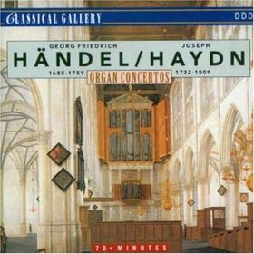 HANDEL/HAYDN - ORGAN CONCERTOS