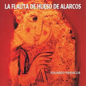 PANIAGUA, EDUARDO - LA FLAUTO DE HUESO DE ALA