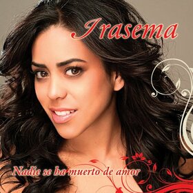 IRASEMA - NADIE SE HA MUERTO DE..
