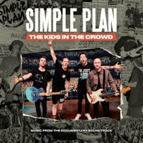 SIMPLE PLAN - KIDS IN THE CROWD
