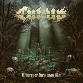 CUT UP - WHEREVER THEY MAY ROT -LTD-