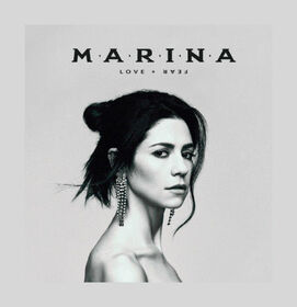 MARINA - LOVE + FEAR