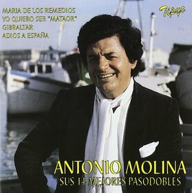 MOLINA, ANTONIO - SUS MEJORES PASODOBLES