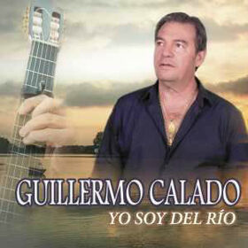CALADO, GUILLERMO - YO SOY DEL RIO