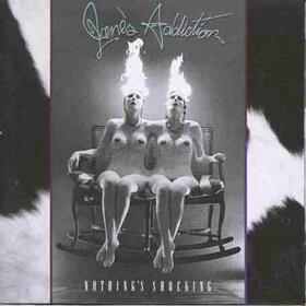 JANE'S ADDICTION - NOTHING'S SHOCKING