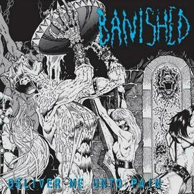 BANISHED - DELIVER ME.. -REISSUE-