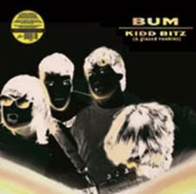 BUM - KIDD BITZ (& GLAZED ROOKIES) -HQ-