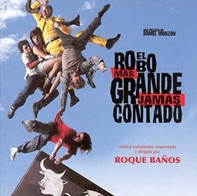 BAÑOS, ROQUE - EL ROBO MAS GRANDES ...