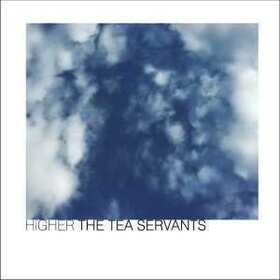 TEA SERVANTS - HIGHER