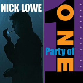LOWE, NICK - PARTY OF ONE