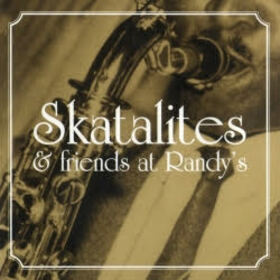 SKATALITES - AT RANDY'S