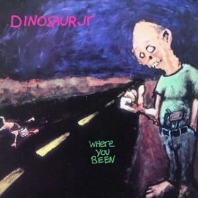 DINOSAUR JR. - WHERE YOU BEEN -DELUXE-