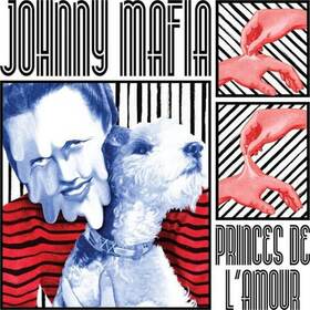 JOHNNY MAFIA - PRINCES DE L'AMOUR