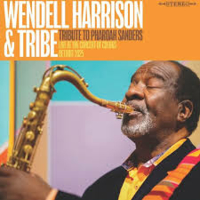HARRISON, WENDELL - A TRIBUTE TO PHAROAH SANDERS -LTD RSD-